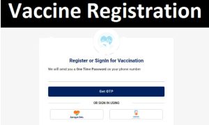 Covid Vaccine Registration for 18 years old link & Process