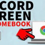 How to Record the Screen on Your Chromebook