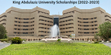 King Abdulaziz University Scholarships [2022-2023]